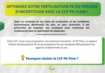 30% D&#039;ECONOMIE SUR VOTRE FERTILISATION PK AVEC LE CCF PK FLOW !